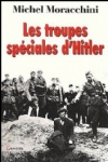 Les troupes spéciales d'Hitler